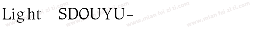 Light  SDOUYU字体转换